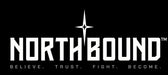 White NORTHBOUND logo with a starburst above and the tagline 'BELIEVE. TRUST. FIGHT. BECOME.' below on a black background.